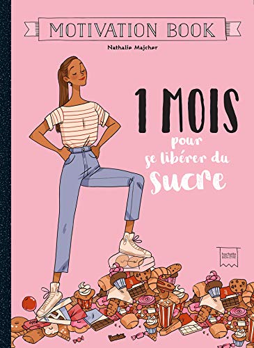 1 mois pour se libérer du sucre von HACHETTE PRAT