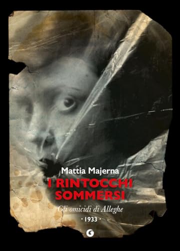 I rintocchi sommersi. Gli omicidi di Alleghe (Nero 900) von Giunti Editore