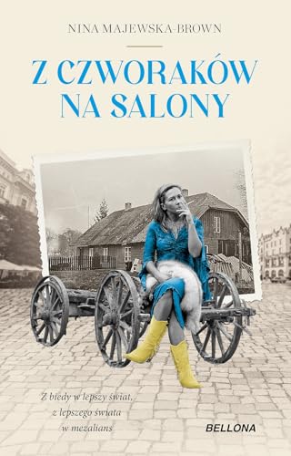 Z czworaków na salony von Bellona