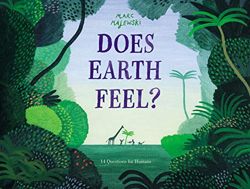Does Earth Feel?: 14 Questions for Humans von Katherine Tegen Books
