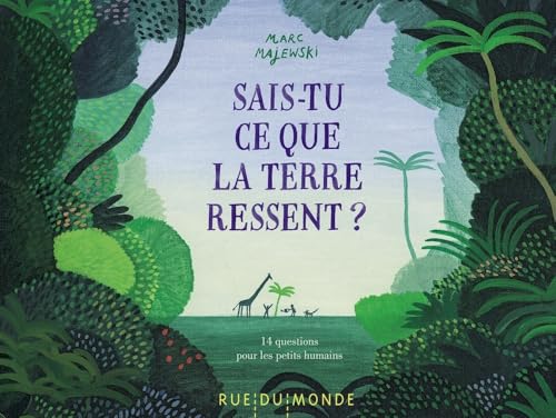 Sais-tu ce que la Terre ressent ? von RUE DU MONDE