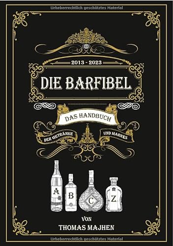 Die Barfibel - Das Handbuch der Getränke und Marken