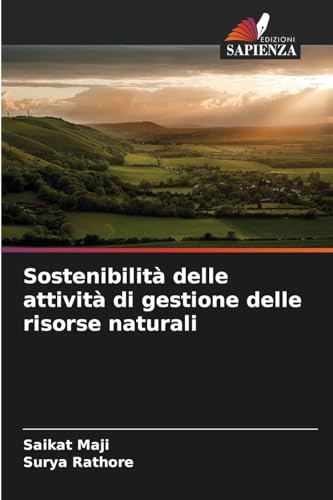 Sostenibilità delle attività di gestione delle risorse naturali von Edizioni Sapienza