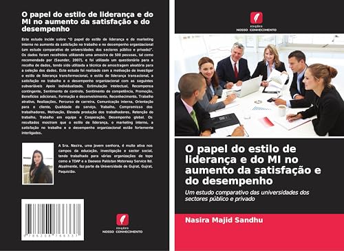 O papel do estilo de liderança e do MI no aumento da satisfação e do desempenho: Um estudo comparativo das universidades dos sectores público e privado