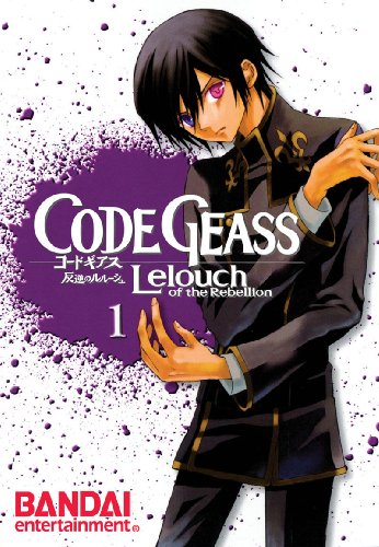 Code Geass, Volume 1: Lelouch of the Rebellion (Code Geass : Lelouch of the Rebellion, Band 1) von Bandai Entertainment