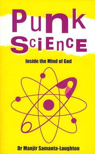 Punk Science: Inside the Mind of God von Iff Books