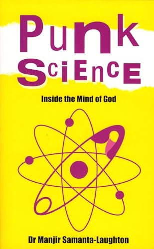 Punk Science: Inside the Mind of God