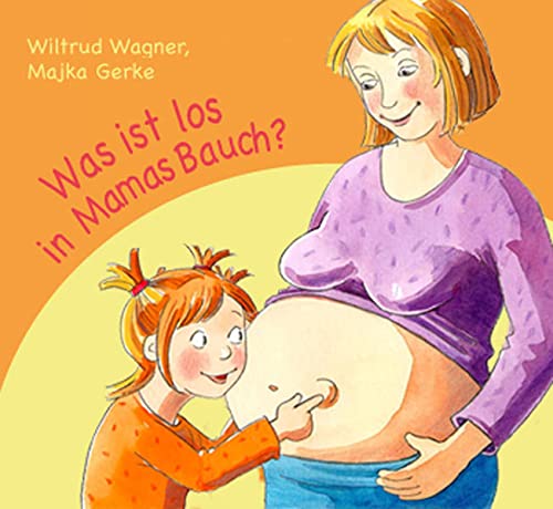 Was ist los in Mamas Bauch? Wie sich ein Embryo entwickelt. Bilderbuch