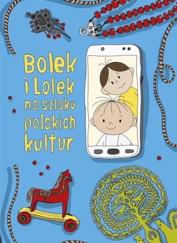 Bolek i Lolek na szlaku polskich kultur