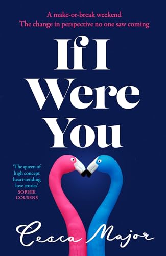 If I Were You: The new unforgettable romantic summer novel of 2024 from the queen of ‘what if’ love stories If I Were You: The new unforgettable romantic summer novel of 2024 from the queen of ‘what if’ love stories