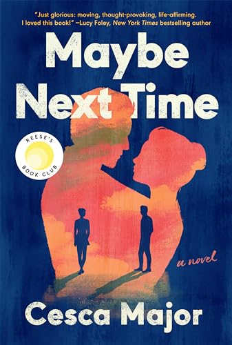 Maybe Next Time: A Reese Witherspoon Book Club Pick von William Morrow Paperbacks