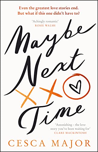 Maybe Next Time: 2023’s most hotly-anticipated romance and unforgettable love story, now a Reese Witherspoon book club pick! von HarperCollins