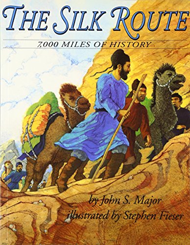 The Silk Route: 7,000 Miles of History