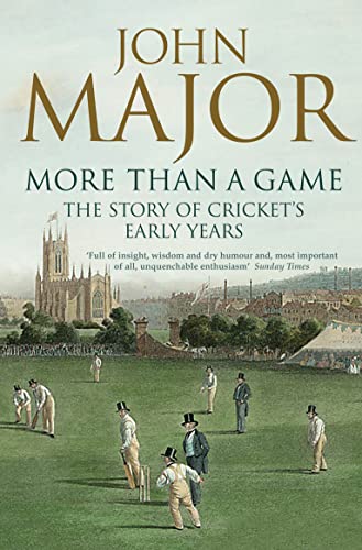 More Than A Game: The Story of Cricket's Early Years von Harper Perennial
