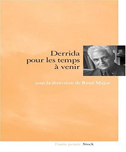 Pour les temps à venir : Derrida von STOCK