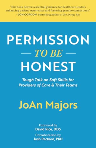 Permission to Be Honest: Tough Talk on Soft Skills for Providers of Care & Their Teams von Streamline Books