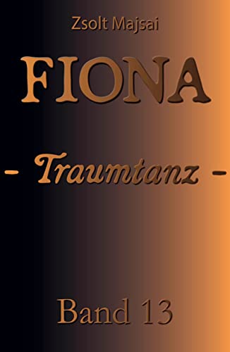 Fiona - Traumtanz: Die Kristallwelten-Saga 13