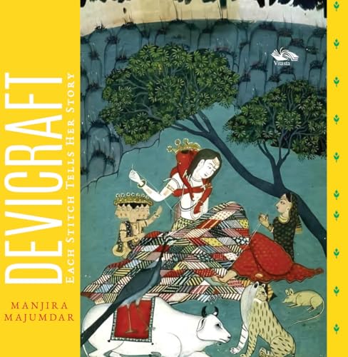 Devicraft: Each Stitch Tells Her Story von Vitasta Publishing Pvt.Ltd