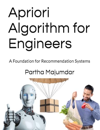 Apriori Algorithm for Engineers: A Foundation for Recommendation Systems (Data Sciences) von Independently published