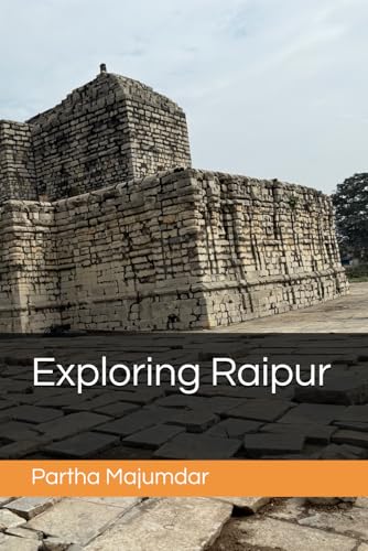 Exploring Raipur (Weekend Trips) von Independently published