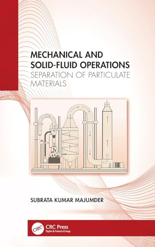 Mechanical and Solid-Fluid Operations: Separation of Particulate Materials von CRC Press
