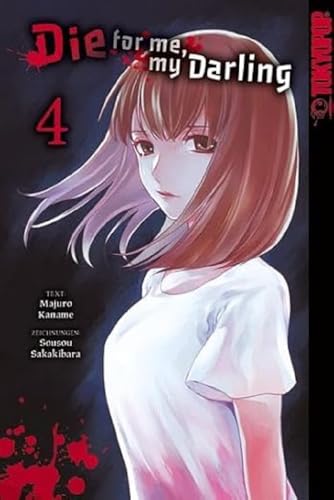 Die for me, my Darling 04 von TOKYOPOP GmbH