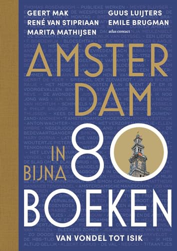 Amsterdam in bijna 80 boeken: van Vondel tot Isik