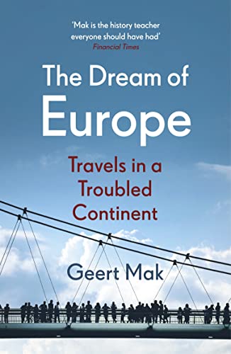The Dream of Europe: Travels in a Troubled Continent von Vintage