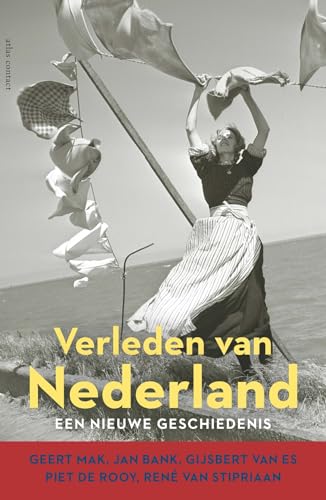 Verleden van Nederland: een nieuwe geschiedenis von Atlas Contact