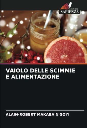 VAIOLO DELLE SCIMMIE E ALIMENTAZIONE von Edizioni Sapienza