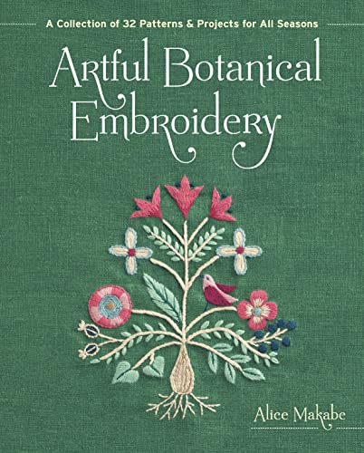 Artful Botanical Embroidery: A Collection of 32 Patterns & Projects for All Seasons von SportsX