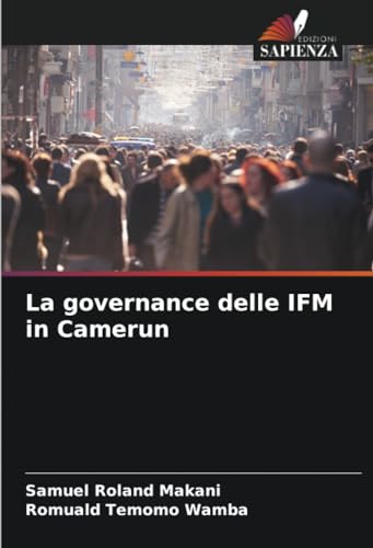 La governance delle IFM in Camerun von Edizioni Sapienza