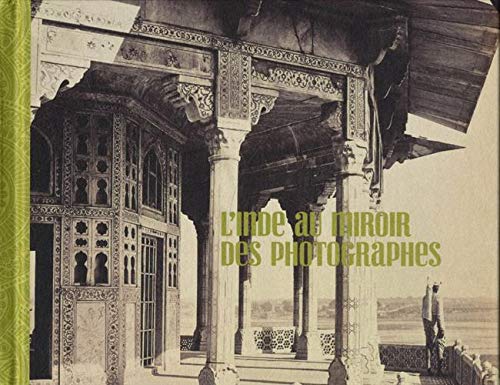 L'INDE AU MIROIR DES PHOTOGRAPHES