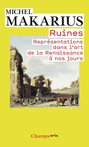 Ruines: Représentations dans l'art de la Renaissance à nos jours von FLAMMARION