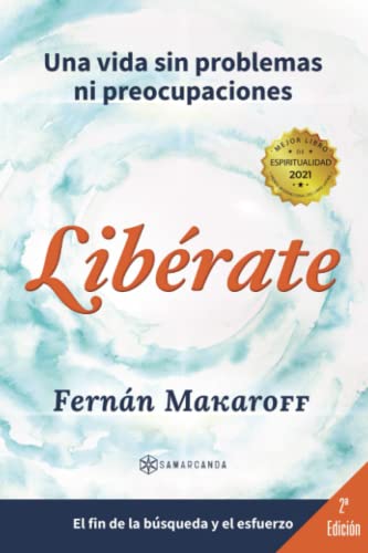 Libérate: Una vida sin problemas ni preocupaciones