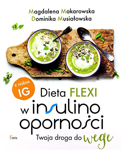 Dieta flexi w insulinooporności: Twoja droga do wege von Feeria
