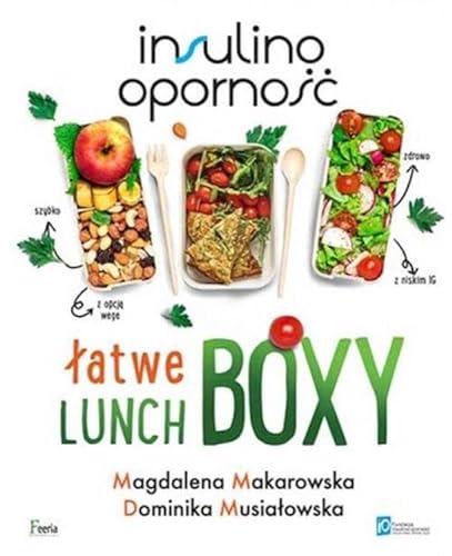 Insulinooporność Łatwe lunchboxy von Feeria