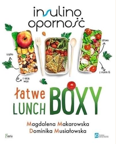 Insulinooporność Łatwe lunchboxy