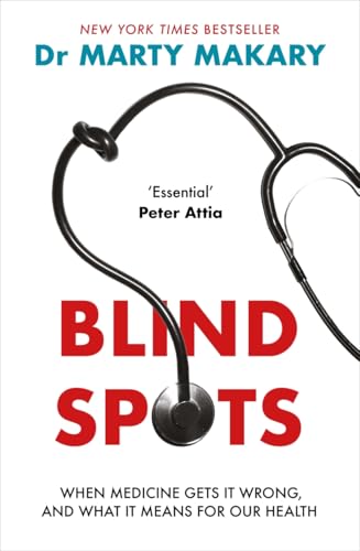 Blind Spots: When Medicine Gets It Wrong, and What It Means for Our Health von Bonnier Books UK