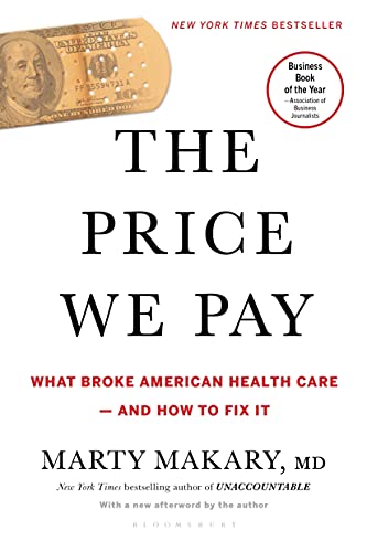 The Price We Pay: What Broke American Health Care--And How to Fix It