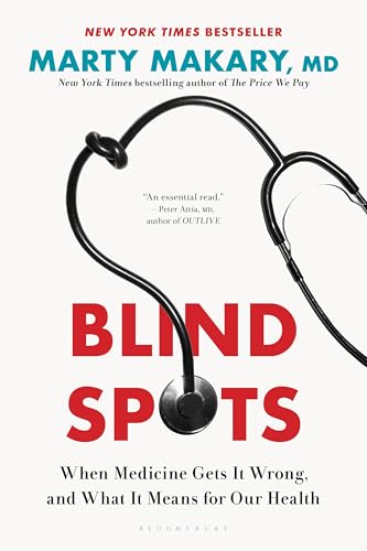 Blind Spots: When Medicine Gets It Wrong, and What It Means for Our Health von Bloomsbury