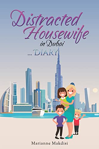 Distracted Housewife in Dubai ... Diary
