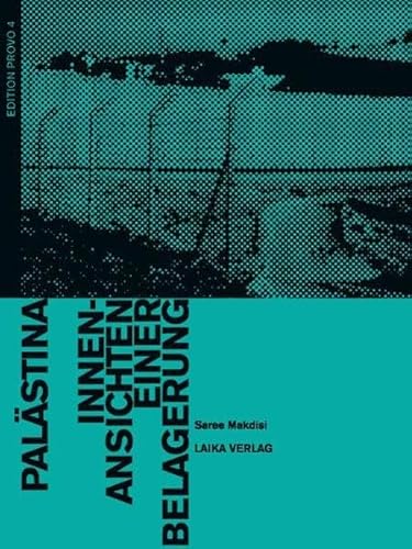 Palästina: Innenansichten einer Belagerung (EDITION PROVO)