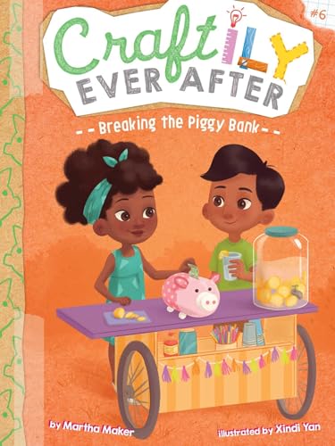 Breaking the Piggy Bank (Volume 6) (Craftily Ever After, Band 6)