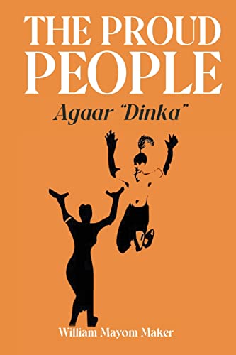 THE PROUD PEOPLE Agaar "Dinka" von Africa World Books Pty Ltd