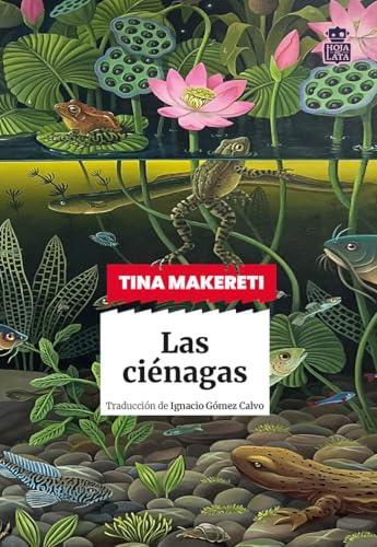 Las ciénagas (Sensibles a las Letras, Band 108) von Hoja de Lata Editorial