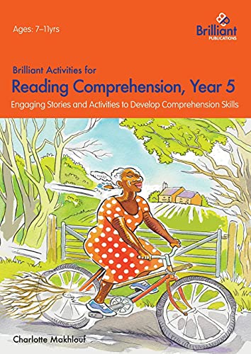 Brilliant Activities for Reading Comprehension, Year 5 (2nd edition): Engaging Stories and Activities to Develop Comprehension Skills von Brilliant Publications