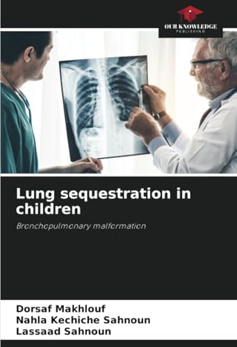 Lung sequestration in children: Bronchopulmonary malformation