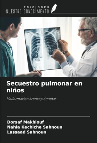 Secuestro pulmonar en niños: Malformación broncopulmonar