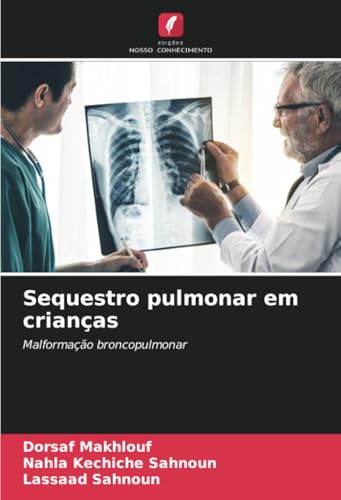 Sequestro pulmonar em crianças: Malformação broncopulmonar